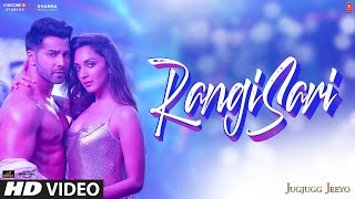 RANGISARI (Video) | JugJugg Jeeyo | Varun D, Kiara A, Anil K, Neetu K | Kanishk & Kavita