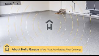 About Hello Garage | More Than Just Garage Floor Coatings