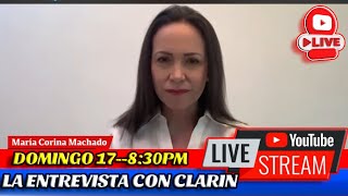 URGENTE: ENTREVISTA COMPLETA DE MARIA CORINA MACHADO CON CLARIN, HASTA EL FINAL ES HASTA EL FINAL.