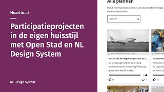 Participatieprojecten in eigen huisstijl met Open Stad en NL Design System