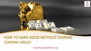 How To Earn Good Without Fearing Coronavirus | Thoughtfulminds