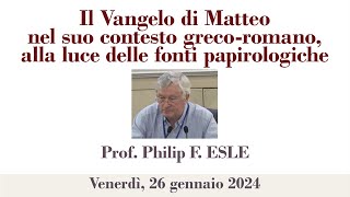 P. Esler - Il Vangelo di Matteo nel suo contesto greco-romano, alla luce delle fonti papirologiche