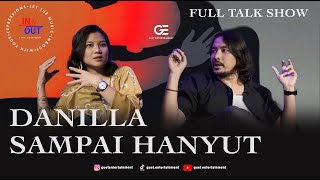 DANILLA RIYADI HANYUT DALAM BERMUSIC ||  FULL TALK SHOW IN&OUT  EPS 01