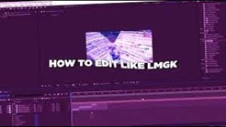 How To Edit Like Numby, Clerke and LMGK Sony Vegas (Mitr0, Mongraal, Crr)