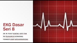 DISKUSI LATIHAN EKG DASAR Seri 8