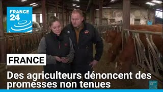 France : de nombreux agriculteurs dénoncent des promesses non tenues • FRANCE 24