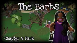 AAAAH!!! THE EVIL NPS EMPLOYEE: LAQUISHA! Roblox The Barbs Chapter 4: Escape Laquisha’s Park