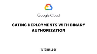 Gating Deployments with Binary Authorization || GSP1183 || #cloudskillsboost #googlecloud #qwiklabs