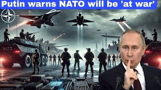 Putin warns NATO will be 'at war' with Moscow if Ukraine fires long-range missiles at Russia