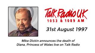 Mike Dickin announces the death of Princess Diana on Talk Radio (31/08/1997)