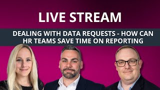 Dealing with data requests - how can HR teams save time on reporting