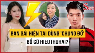 Người yêu hiện tại dùng "chung đồ" bồ cũ HIEUTHUHAI, Negav cũng liên quan đến drama? | TIN GIẢI TRÍ