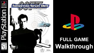 العميل 007 تختيم كامل | Tomorrow Never Dies 007 PS1 Longplay No Commentary Playthrough Full Game