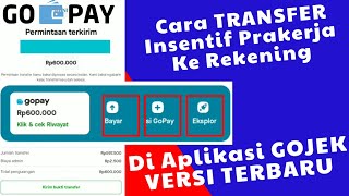 CARA TRANSFER Insentif Prakerja Dari Gopay ke Rekening Pribadi - GOJEK Versi Terbaru