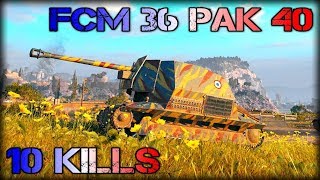 FCM 36 Pak 40 \ world of tanks \ 10 KILLS \