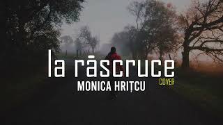 Monica Hrițcu - La Răscruce // Cover