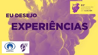 EU DESEJO EXPERIÊNCIAS - [Desejos]