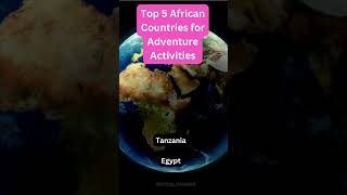 Top 5 African Countries for Adventure Activities