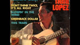 Trini Lopez - this train