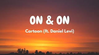 Cartoon - On & On (Lyric Video)