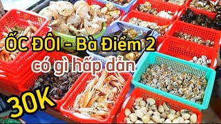 ỐC ĐÊM BÀ ĐIỂM 2 - ỐC ĐÔI Bình Dân Chỉ Từ 30K Với Loại Nước Sốt Siêu Ngon, Phô Mai Siêu Béo