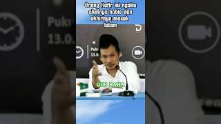 Gus Baha - Orang kafir yang akhirnya masuk Islam #gusbaha #viral #ngaji #kyaikampung #dakwah #fypシ