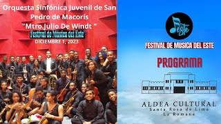 Orq. Sinfónica Juvenil de San Pedro de Macorís  Maestro Julio de Windt | Festival de Musica del Este