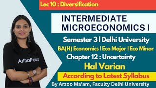 12.6 Diversification | Intermediate Microeconomics 1 | BA(H) Economics Sem 3 DU | Eco Major | Minor