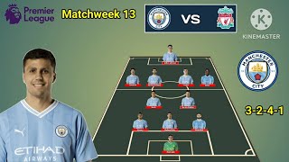 Manchester City vs Liverpool ~ Man City 3-2-4-1 With Akanji Matchweek 13 Premier League 2023/24