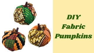 Easy DIY Fabric Pumpkins Tutorial | No Sew Fall Fabric Pumpkins | How to make Fabric Pumpkins