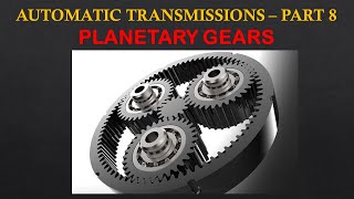 30. Automatic Transmission  - Planetary Gears