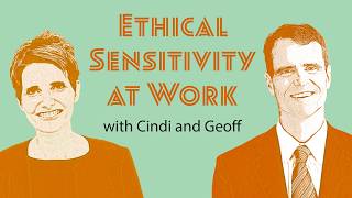 How To Manage Ethical Sensitive People at Work (#35)