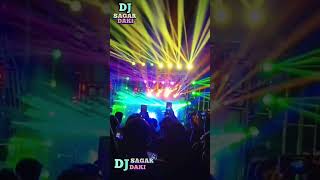 DJ SAGAR DAKI #viral #ytshorts #short