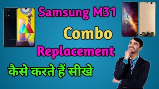 SAMSUNGM31 DISASSEMBLY/ASSEMBLY COMBO REPLACEMENT AT RAVIMOBILE SERVICE&ELECTRICAL DIPKA 8349487777