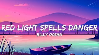 Billy Ocean - Red Light Spells Danger (Lyric)