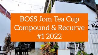 BOSS Jom Tea Cup Compound & Recurve #1 2022