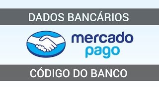 Código do Banco Mercado Pago