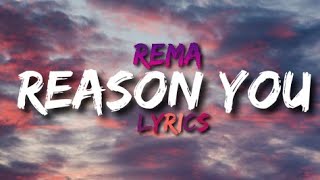 Rema - Reason You (Lyrics) #rema #reasonyou #trending #music #lyrics