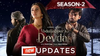 Abdullahpur Ka Devdas | Season 2- New Updates | Bilal Abbas Khan, Sarah Khan