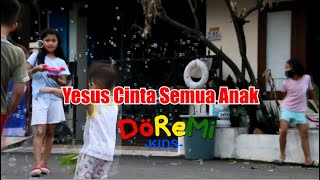 YESUS CINTA SEMUA ANAK - Lagu Anak Populer (video lirik) - Doremi Kids (cover)