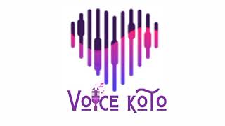 Voice KoTo Intro