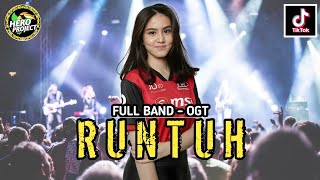 RUNTUH ( FULL BAND - OGT ) SOUND TIK TOK VIRAL 🔥 ZONA GANJUR KALIMANTAN ‼️ BY HERO PROJECT