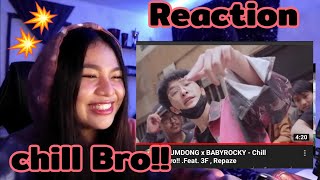 REACTION - SUMDONG x BABYROCKY - Chill Bro!! .Feat. 3F , Repaze