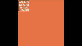 Mundi - Short Stick Limbo