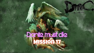 DmC Devil May Cry™: Definitive Edition Mission 17 on Dante must die difficulty