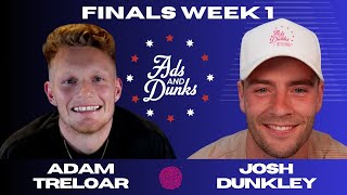 Ads & Dunks 🐶🦁 All Australian & Massive Elimination Finals Week!