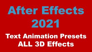 After Effects 2021: Text Effects Presets - All 3D Effects