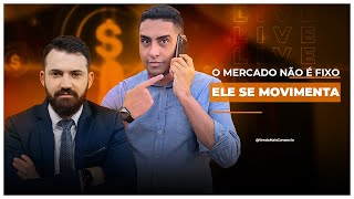 O MERCADO NÃO É FIXO, ELE SE MOVIMENTA! - CORTES #08