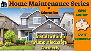 How To Correctly Install a Zoeller, Flotec, Wayne, or Rigid Sump Pump Discharge Line