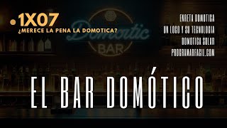 Hasta qué punto merece la pena la domótica y Home Assistant - Bar Domótico x 07